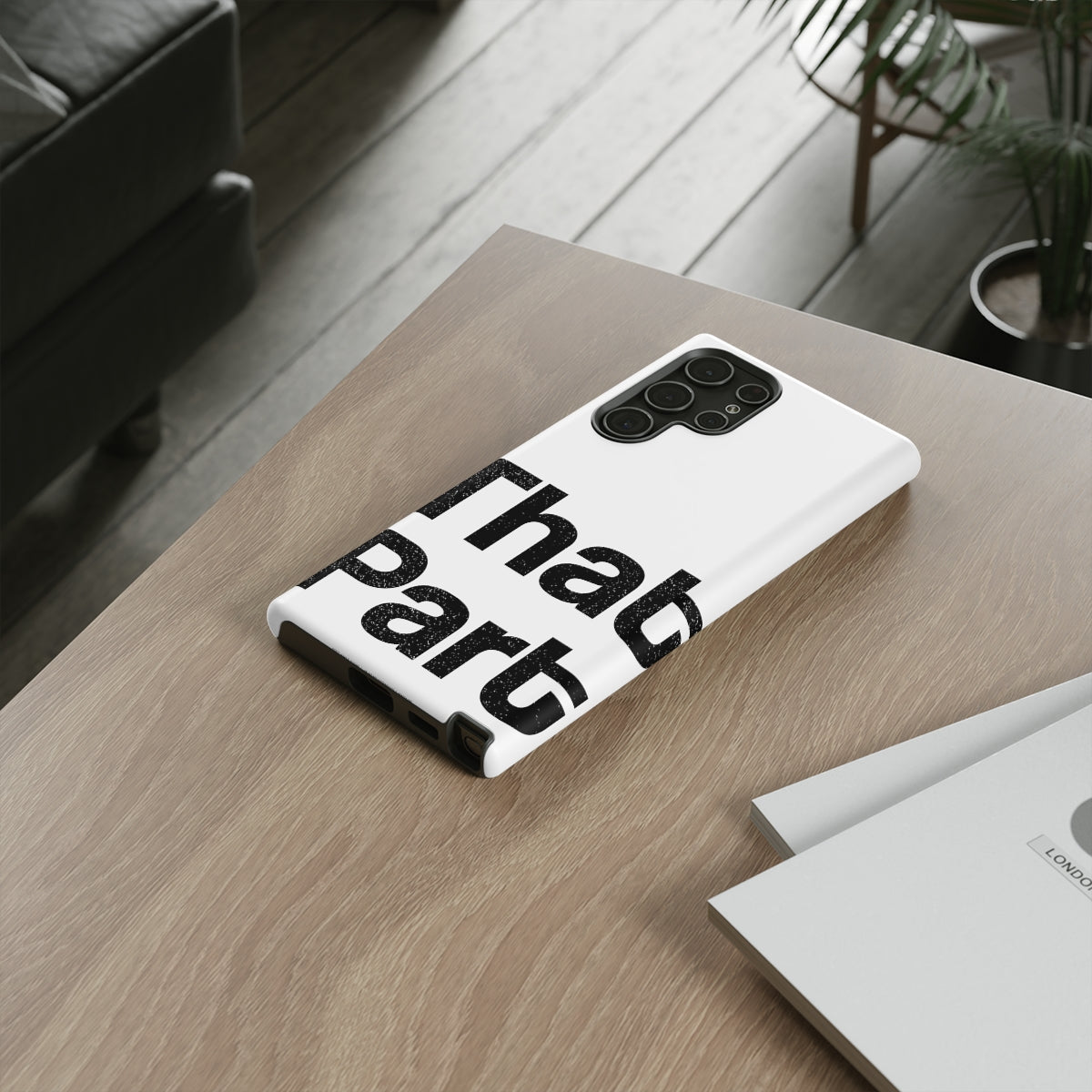 That Part //Tough Cases White