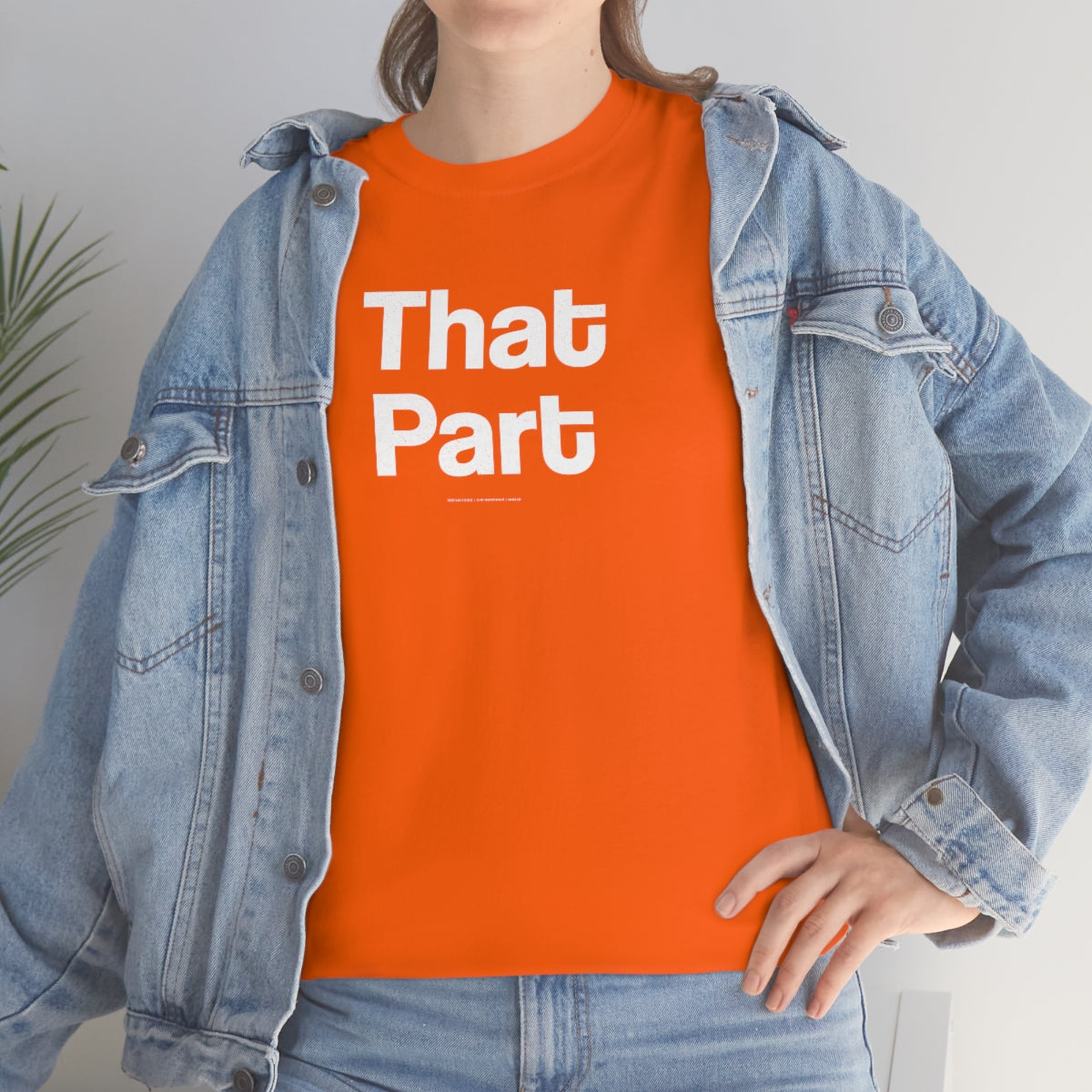 That Part // Unisex Heavy Cotton Tee