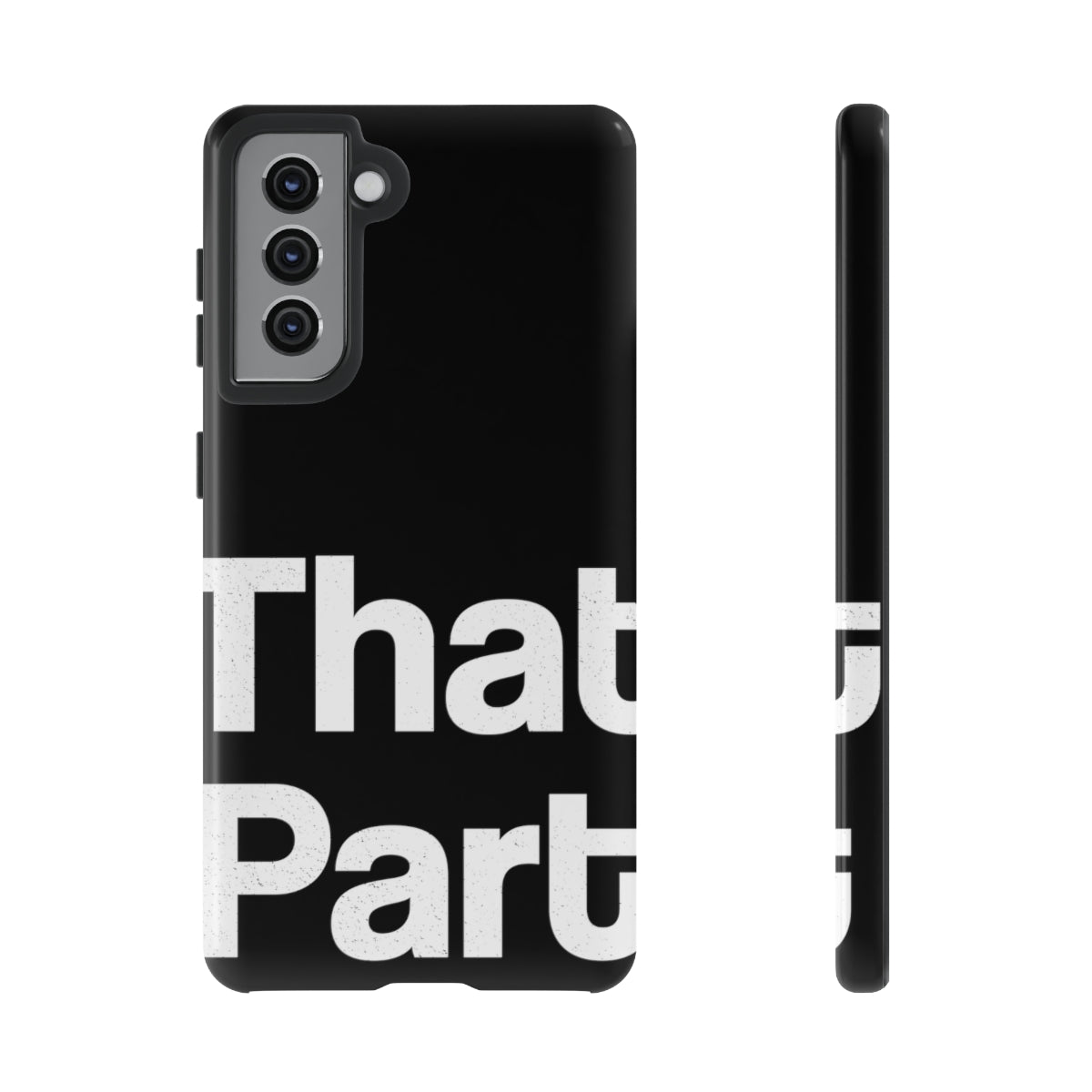 That Part //Tough Cases Black