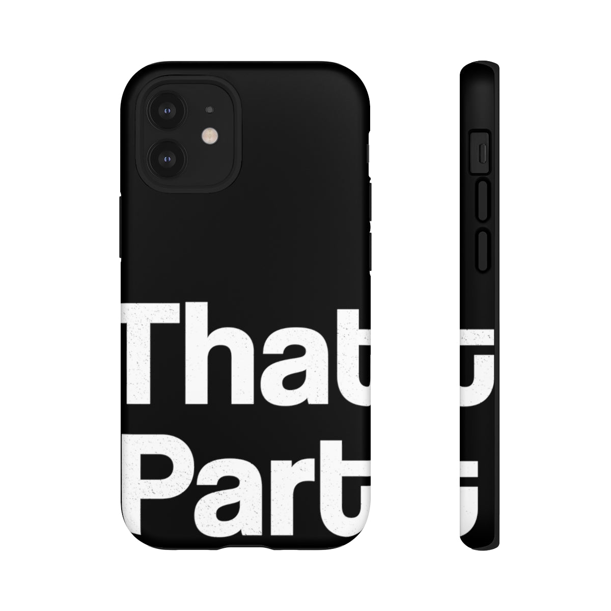 That Part //Tough Cases Black