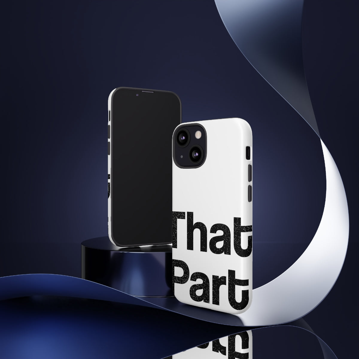 That Part //Tough Cases White
