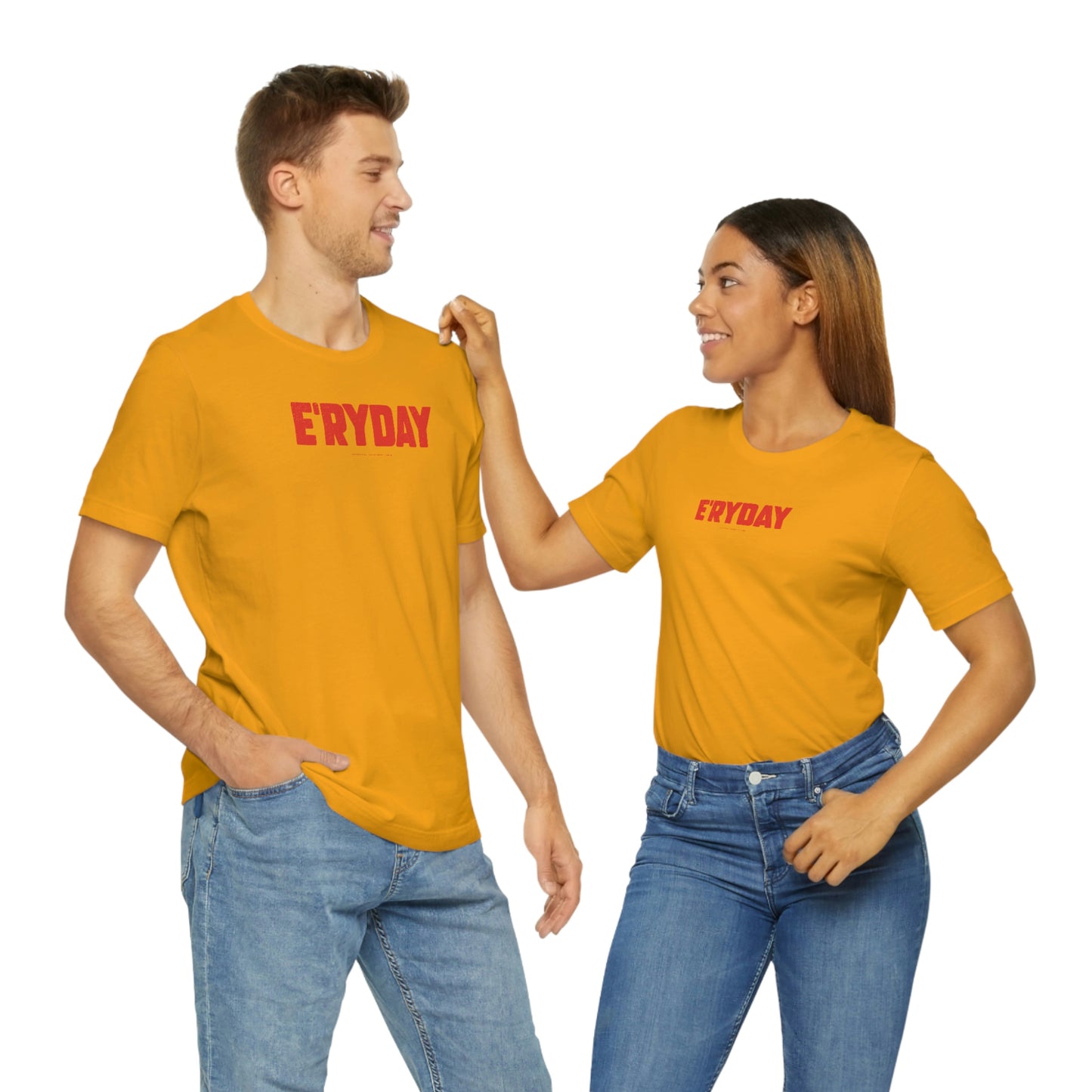 E’ryday (3.22.23) Unisex Jersey Short Sleeve Tee