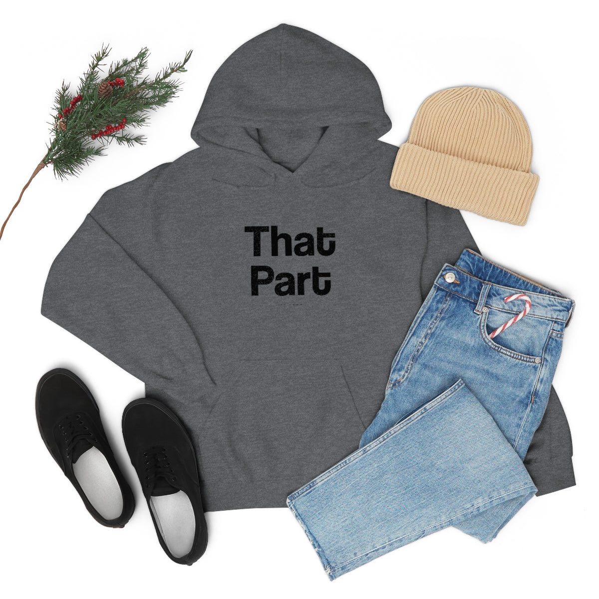 That Part // Unisex Heavy Blend™ Hooded Sweatshirt