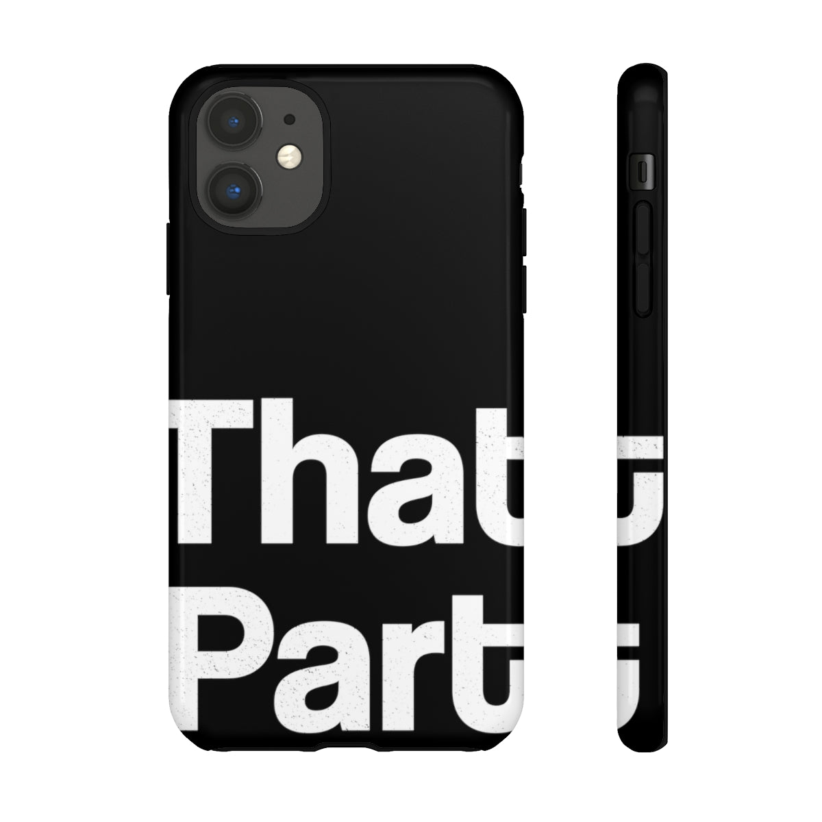 That Part //Tough Cases Black