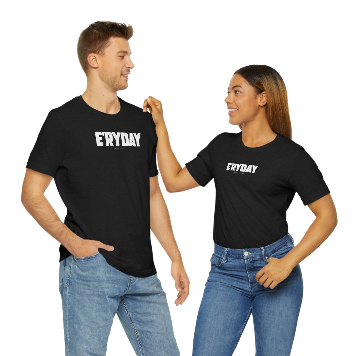 E’ryday (3.22.23) Unisex Jersey Short Sleeve Tee