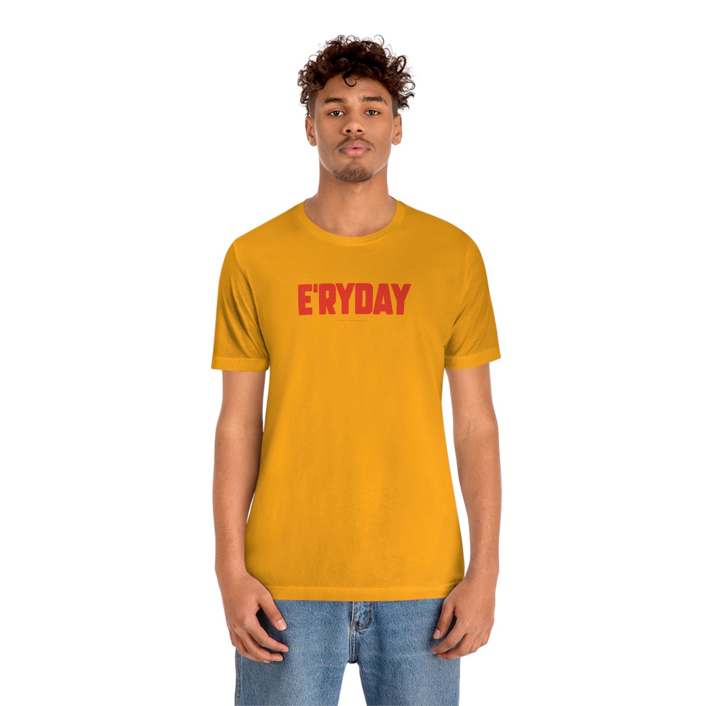 E’ryday (3.22.23) Unisex Jersey Short Sleeve Tee