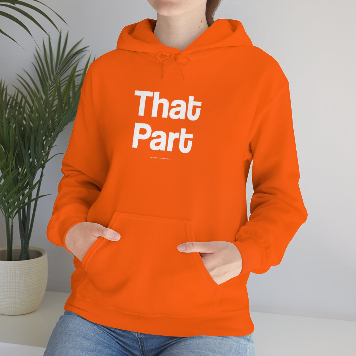 That Part // Unisex Heavy Blend™ Hooded Sweatshirt