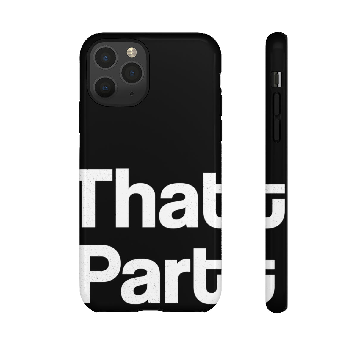 That Part //Tough Cases Black