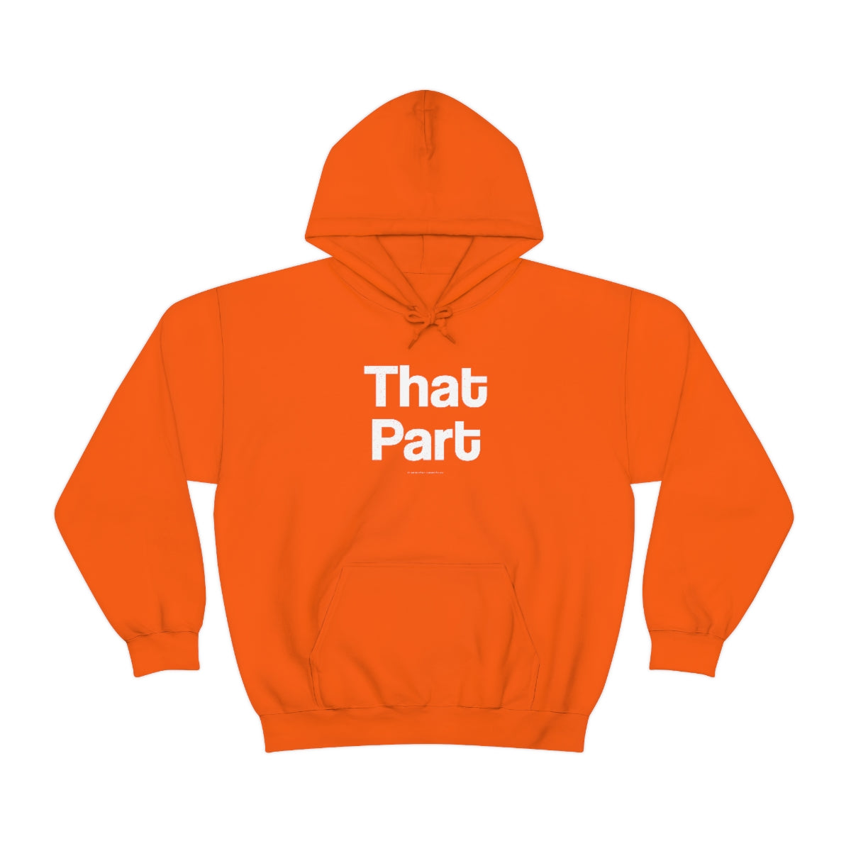 That Part // Unisex Heavy Blend™ Hooded Sweatshirt