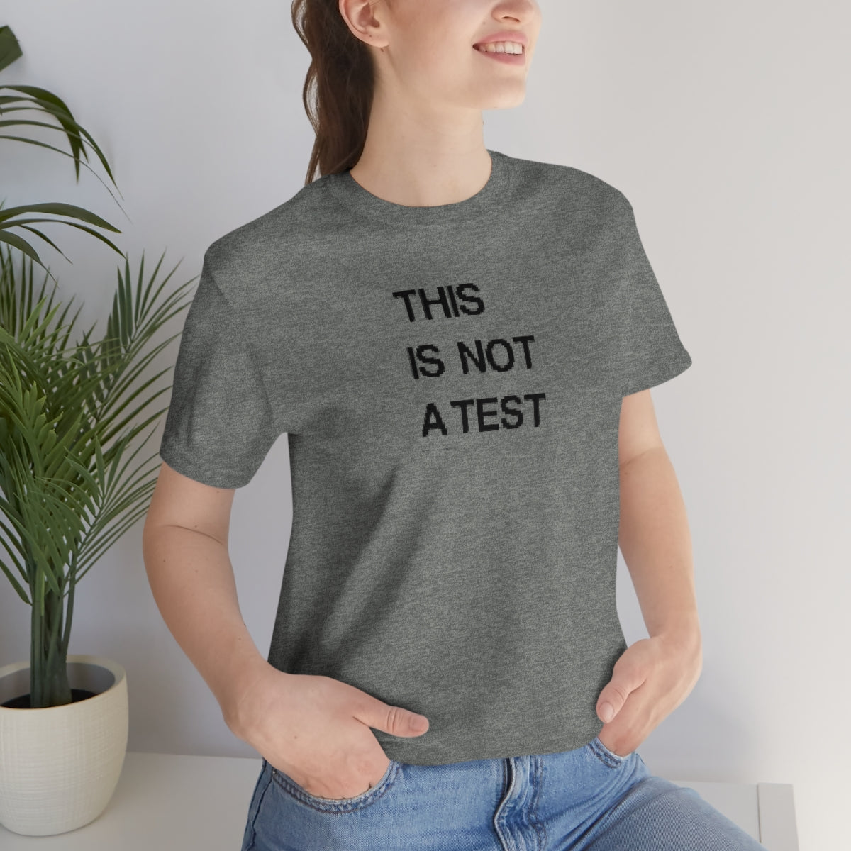 This Is Not A Test (A) // Unisex Jersey Short Sleeve Tee