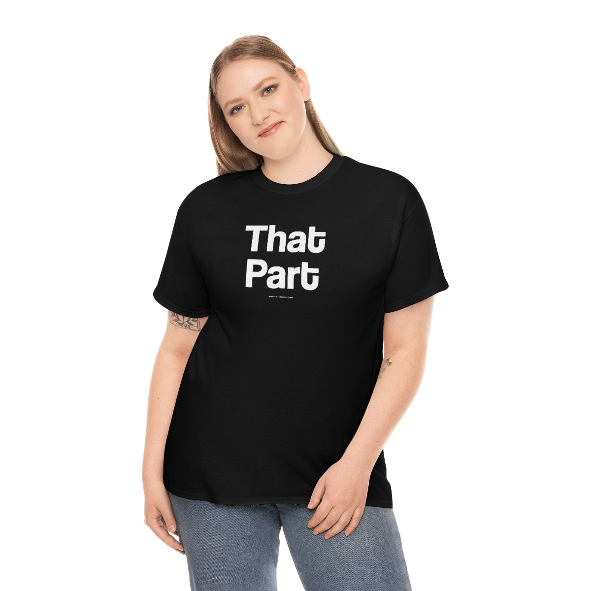 That Part // Unisex Heavy Cotton Tee