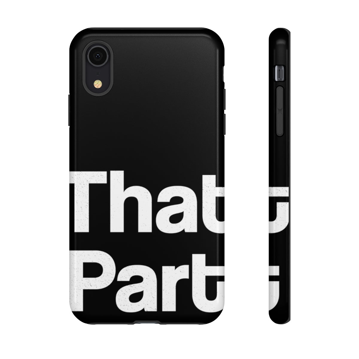 That Part //Tough Cases Black