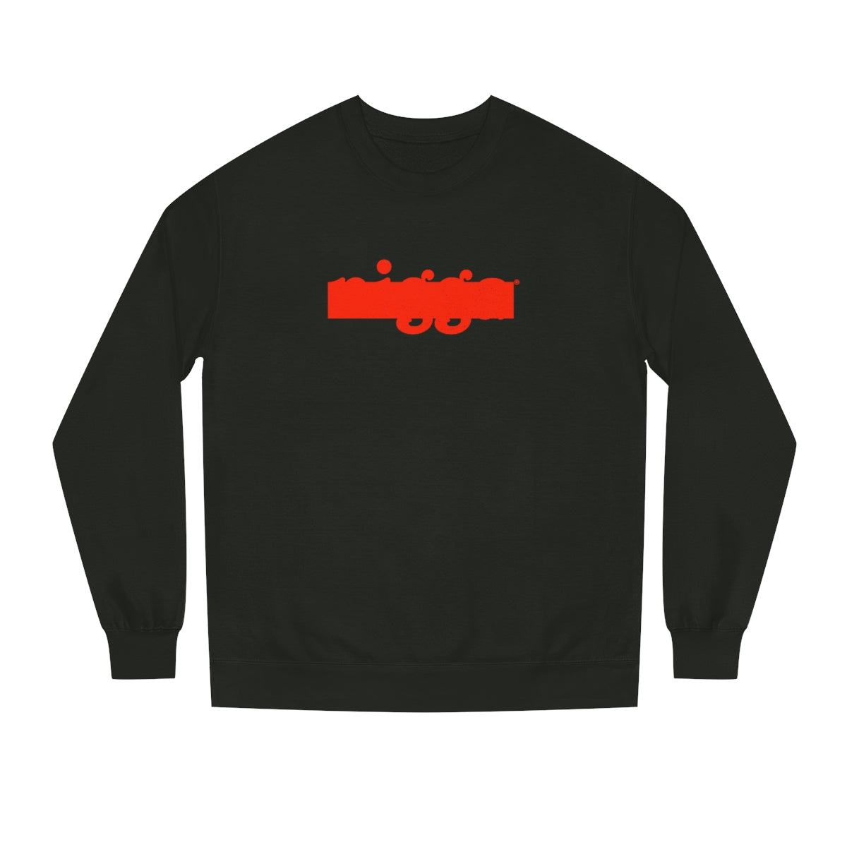 That Nigga™ (roja) // Unisex Crew Neck Sweatshirt