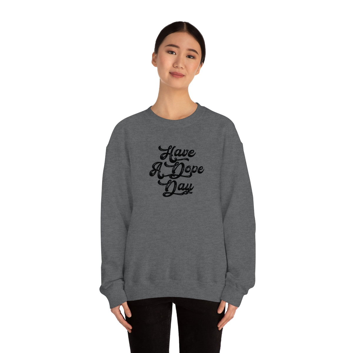 Have A Dope Day™ // Unisex Heavy Blend™ Crewneck Sweatshirt