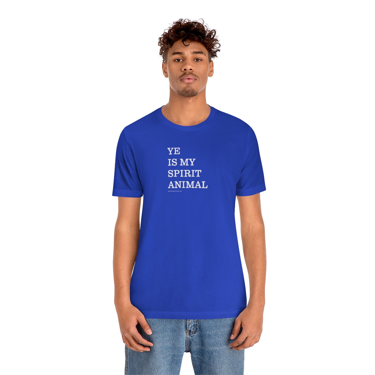 Ye Is My Spirit Animal // Unisex Jersey Short Sleeve Tee