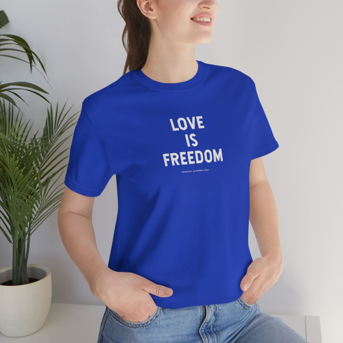 Love Is Freedom // Unisex Jersey Short Sleeve Tee