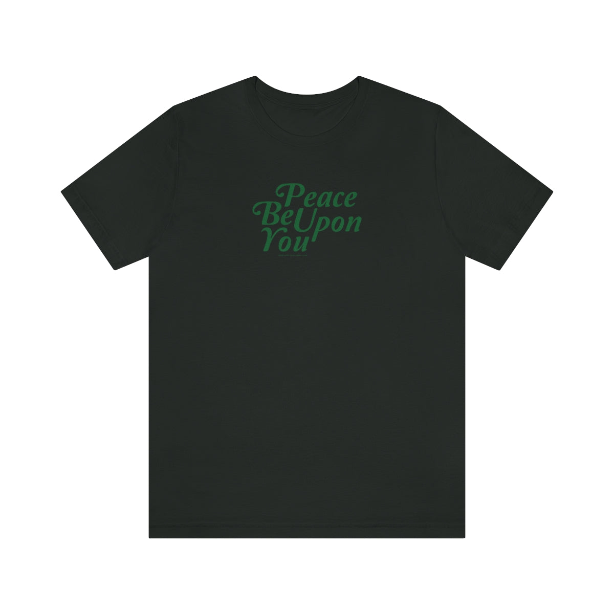 Peace Be Upon You (verde) // Unisex Jersey Short Sleeve Tee