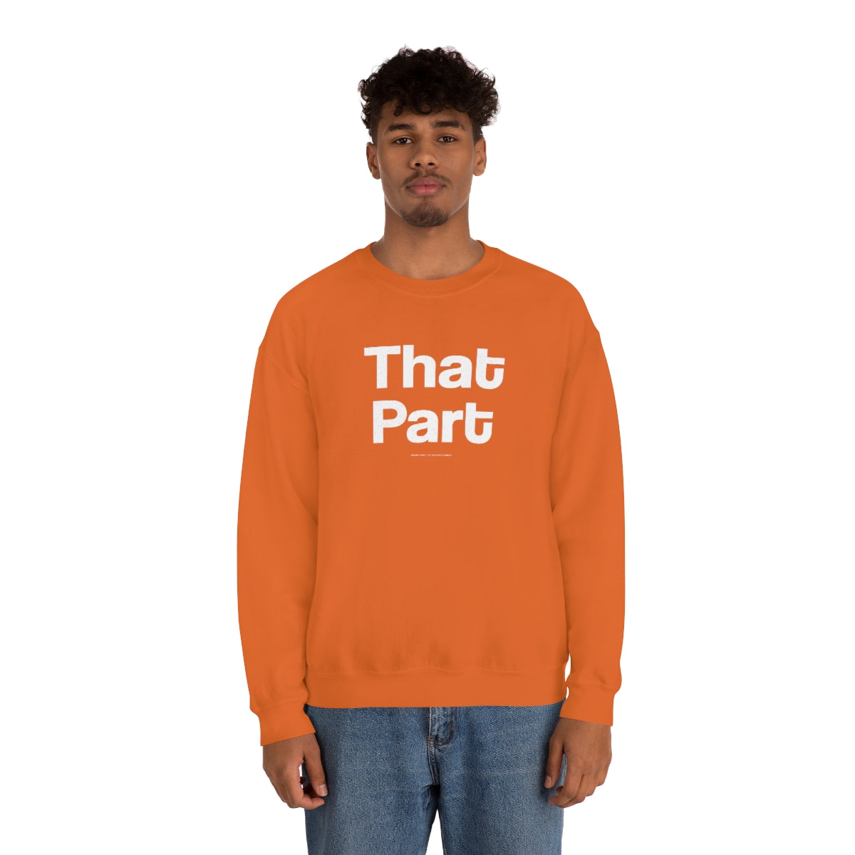 That Part //Unisex Heavy Blend™ Crewneck Sweatshirt