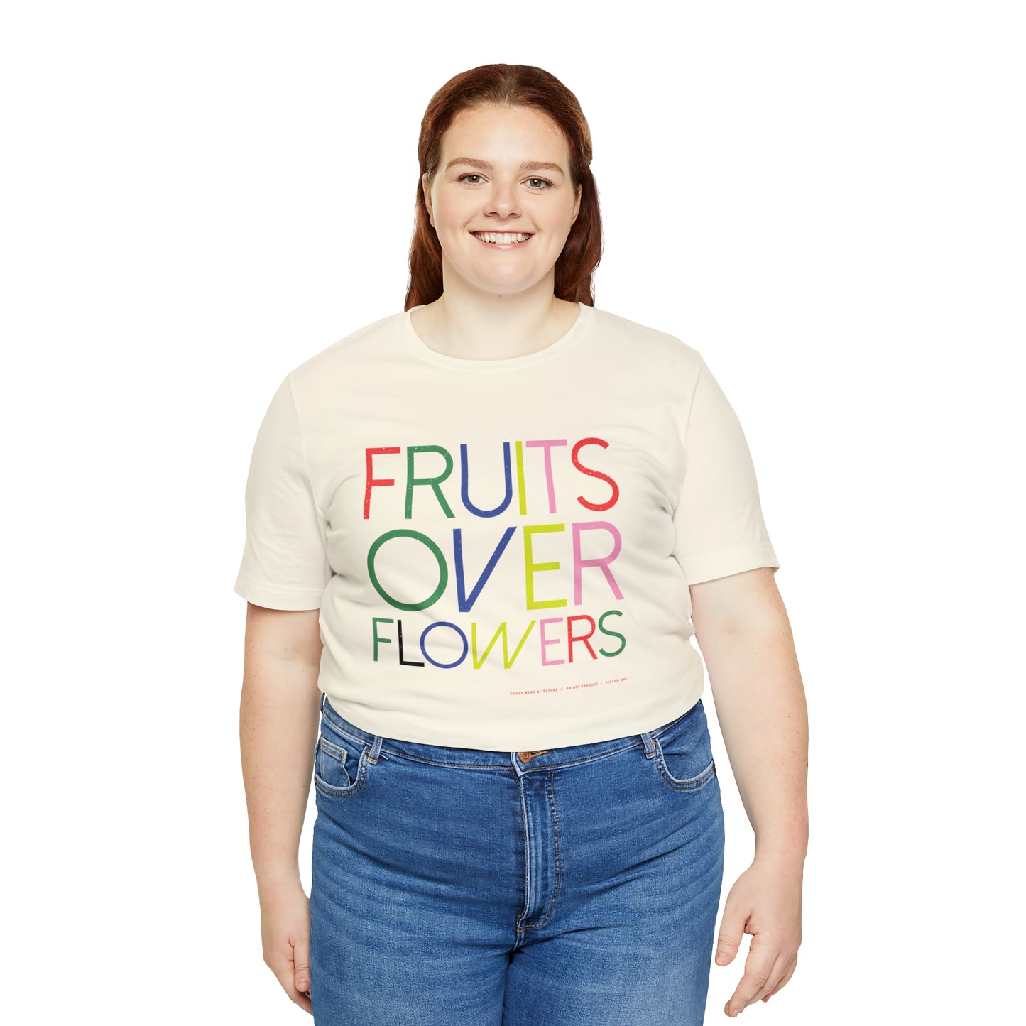 Fruits Over Flowers //Unisex Jersey Short Sleeve Tee