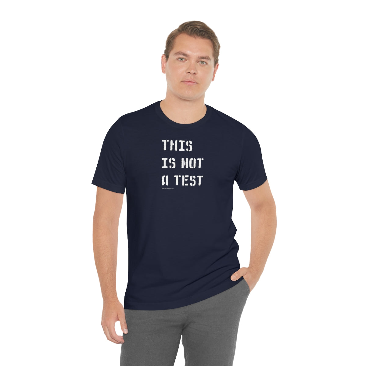 This Is Not A Test (Stencil) // Unisex Jersey Short Sleeve Tee