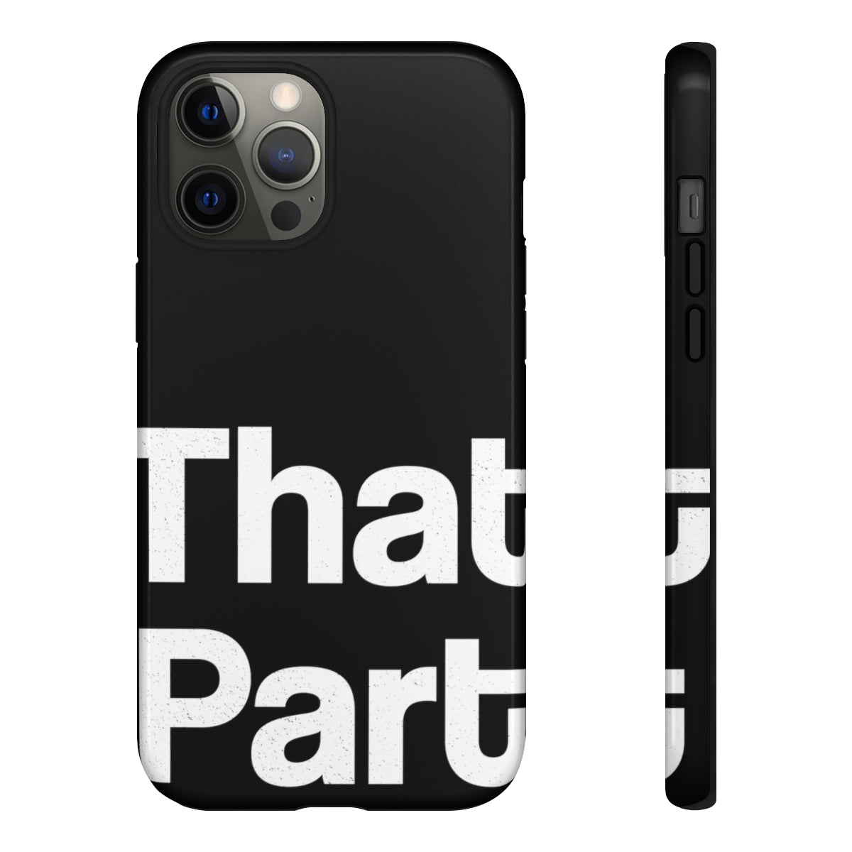 That Part //Tough Cases Black
