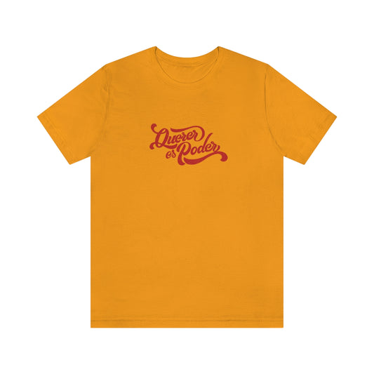 Queries Es Poder // Unisex Jersey Short Sleeve Tee
