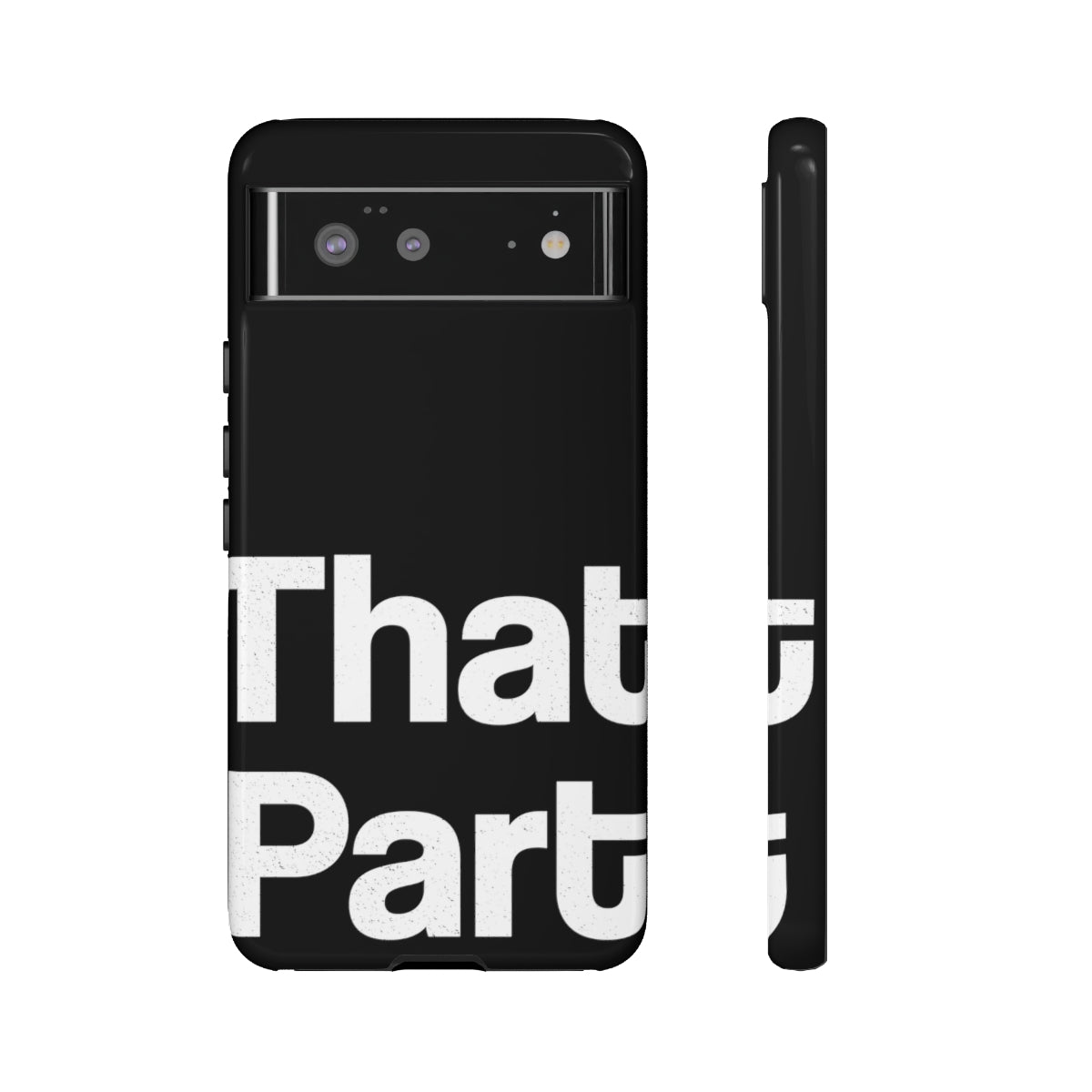 That Part //Tough Cases Black