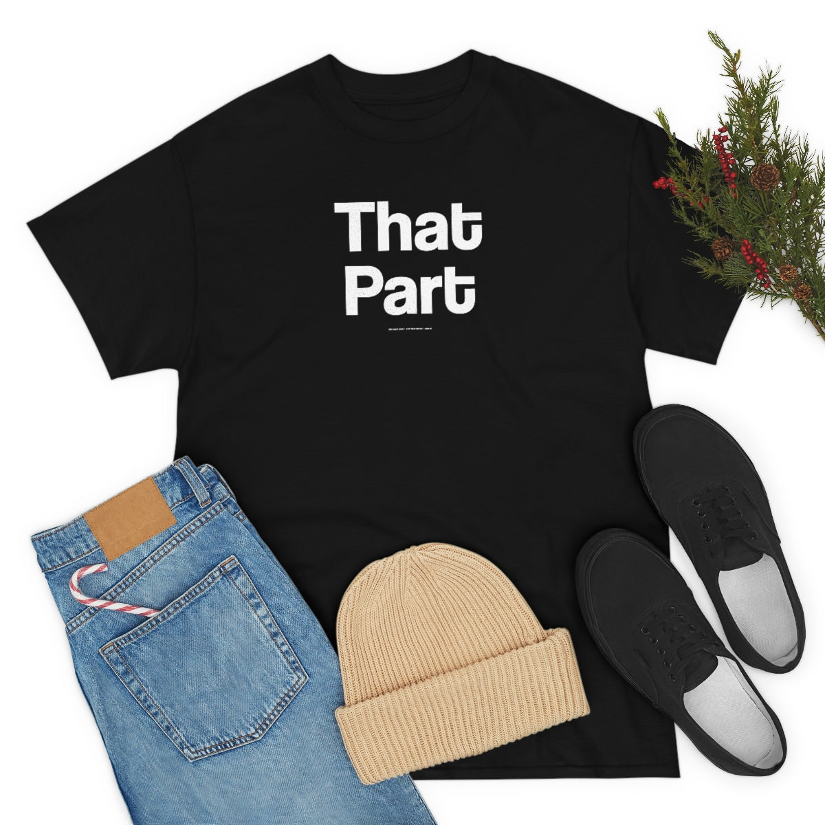 That Part // Unisex Heavy Cotton Tee