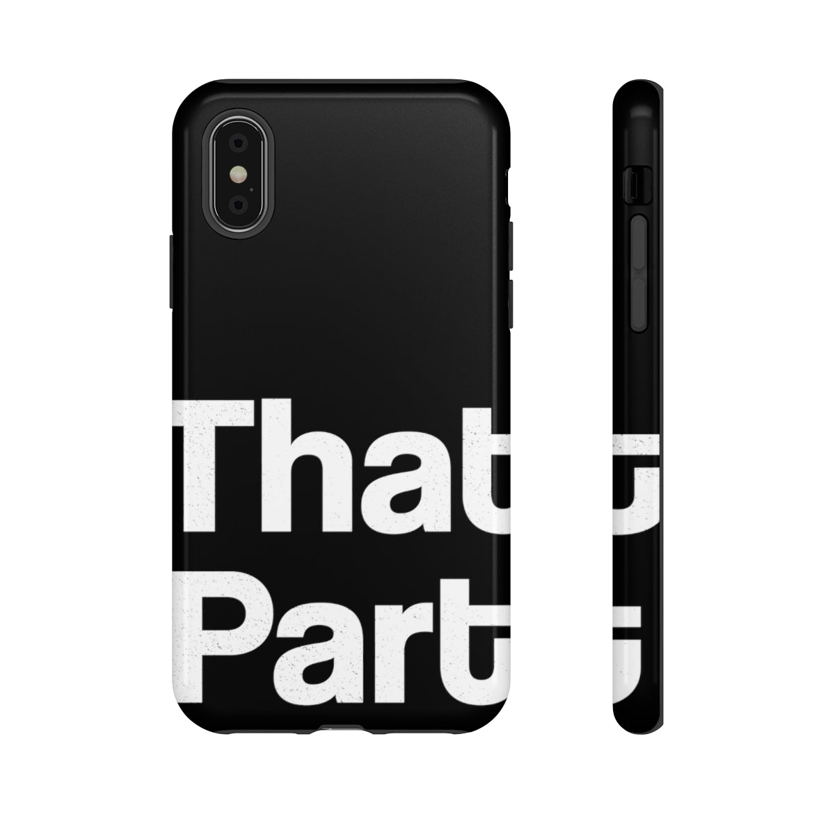 That Part //Tough Cases Black
