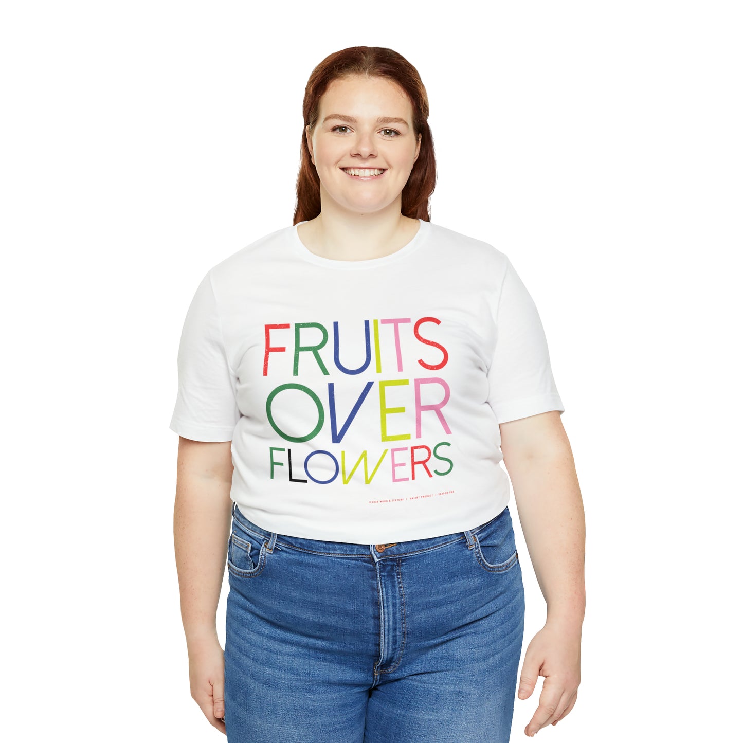 Fruits Over Flowers //Unisex Jersey Short Sleeve Tee