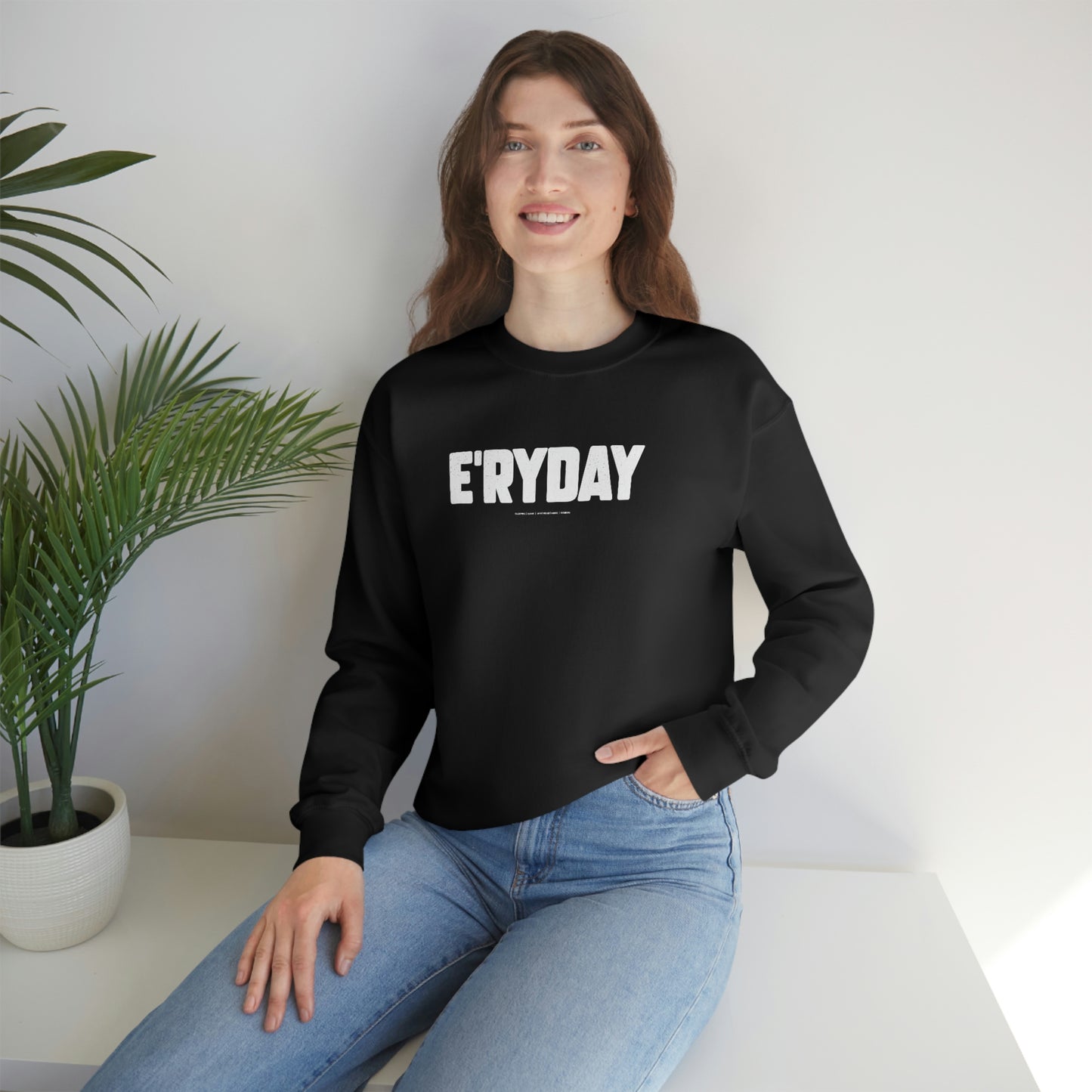 E’ryday (3.22.23) // Unisex Heavy Blend™ Crewneck Sweatshirt