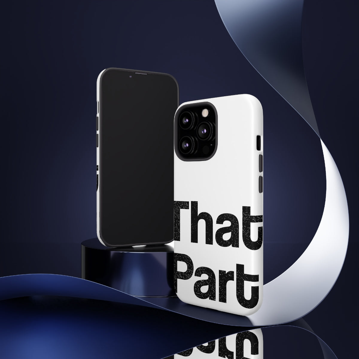 That Part //Tough Cases White