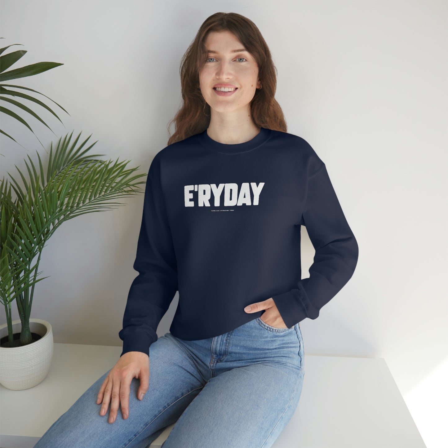 E’ryday (3.22.23) // Unisex Heavy Blend™ Crewneck Sweatshirt