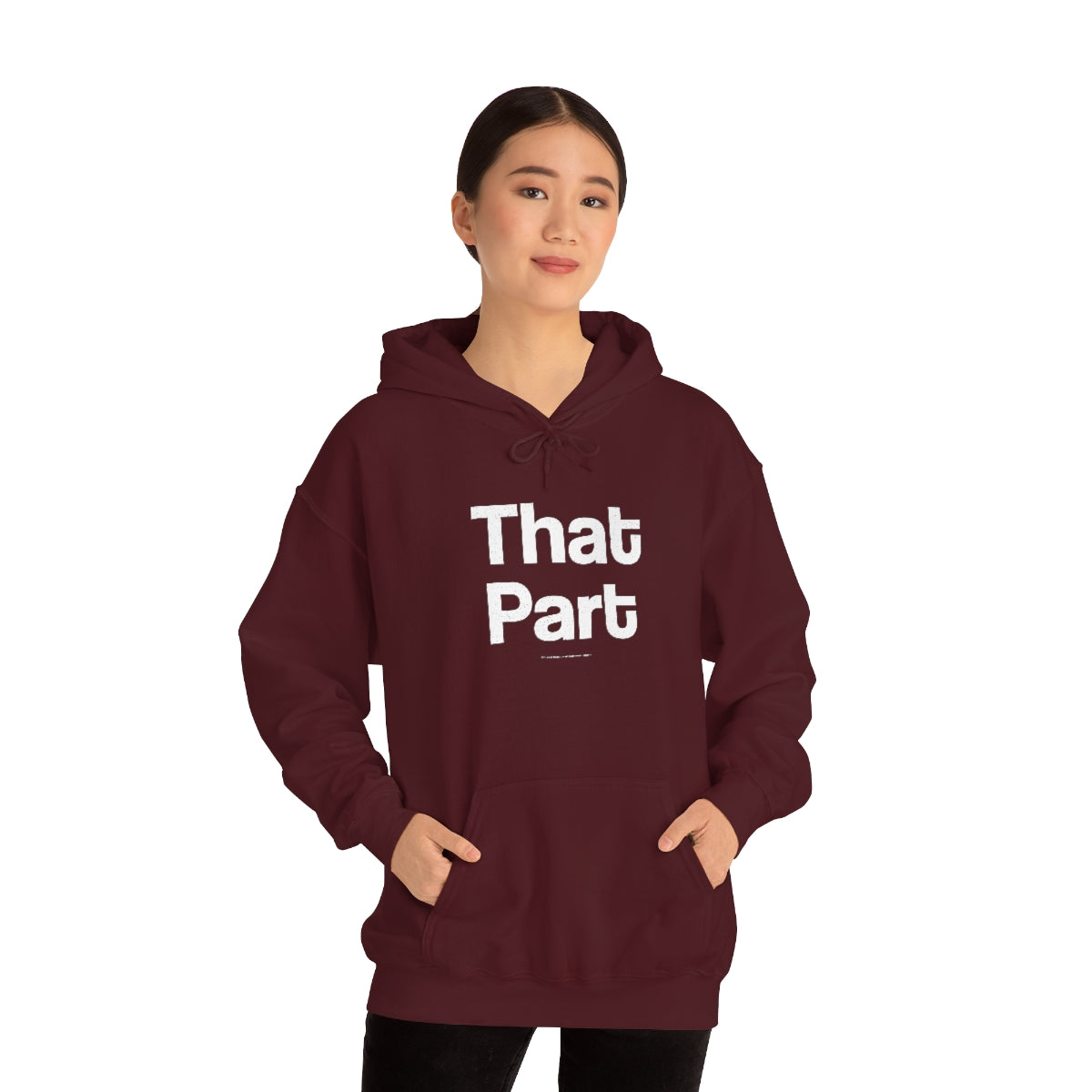 That Part // Unisex Heavy Blend™ Hooded Sweatshirt