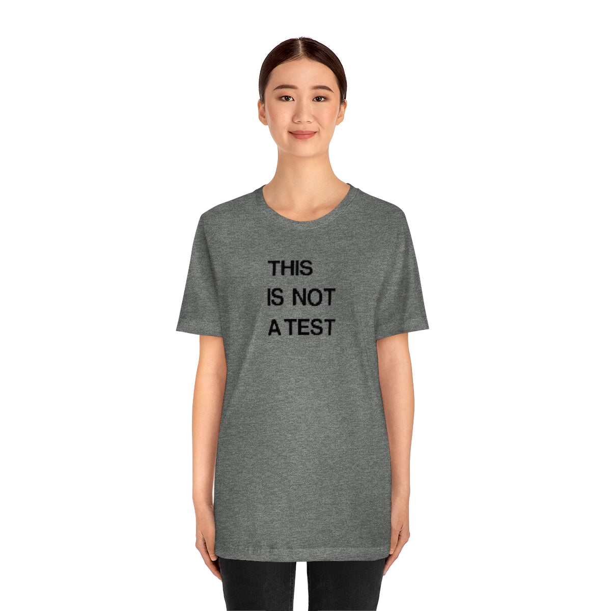 This Is Not A Test (A) // Unisex Jersey Short Sleeve Tee
