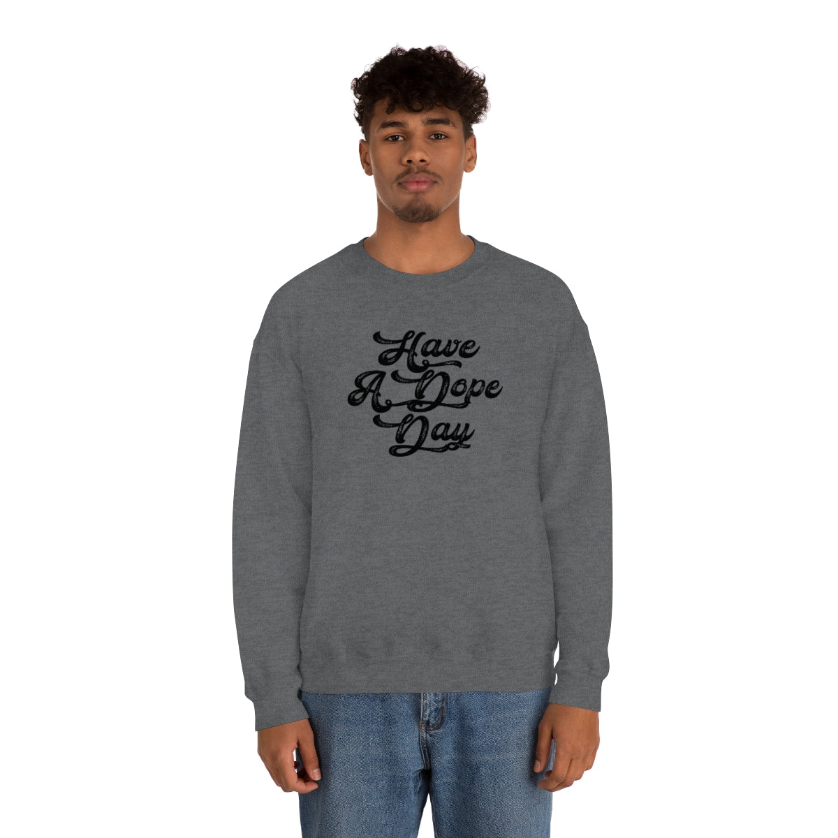 Have A Dope Day™ // Unisex Heavy Blend™ Crewneck Sweatshirt