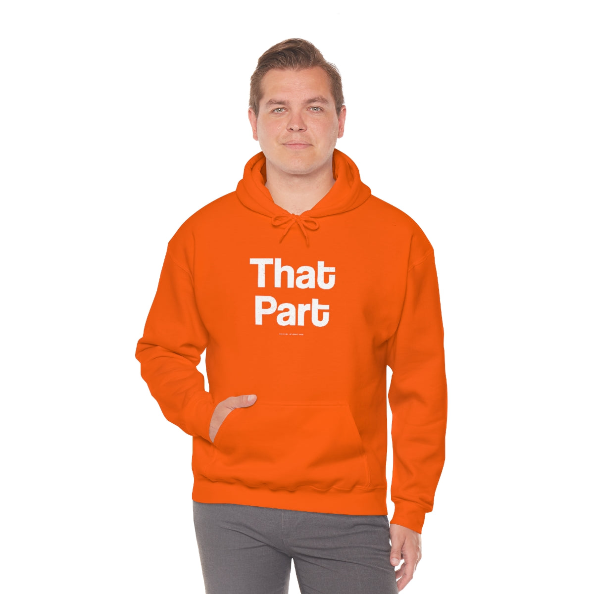 That Part // Unisex Heavy Blend™ Hooded Sweatshirt