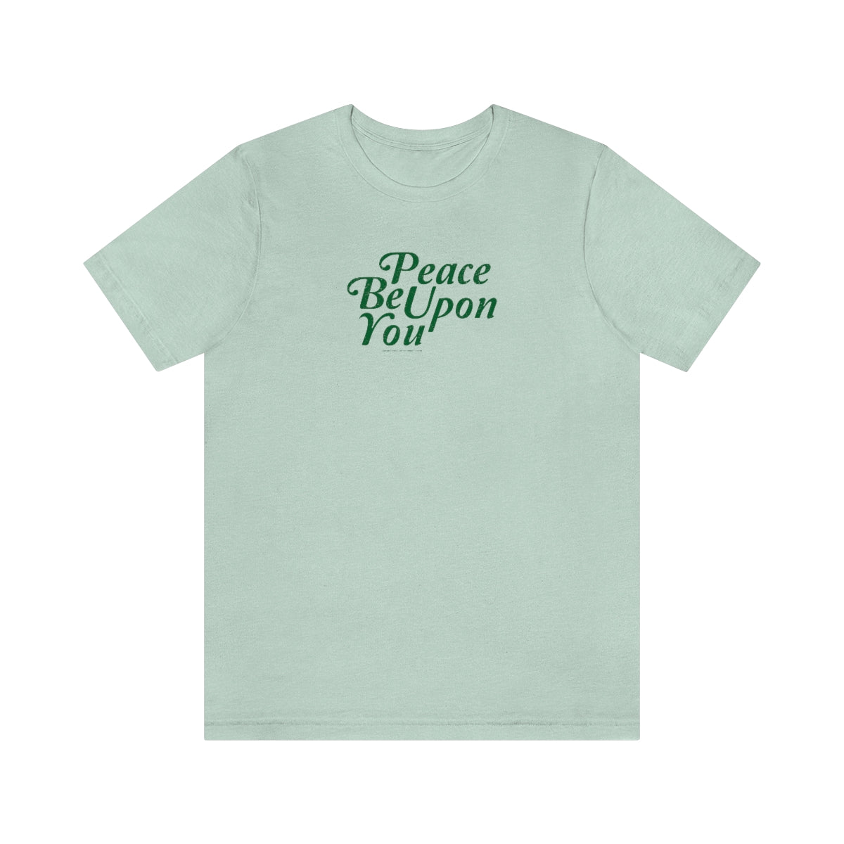 Peace Be Upon You (verde) // Unisex Jersey Short Sleeve Tee