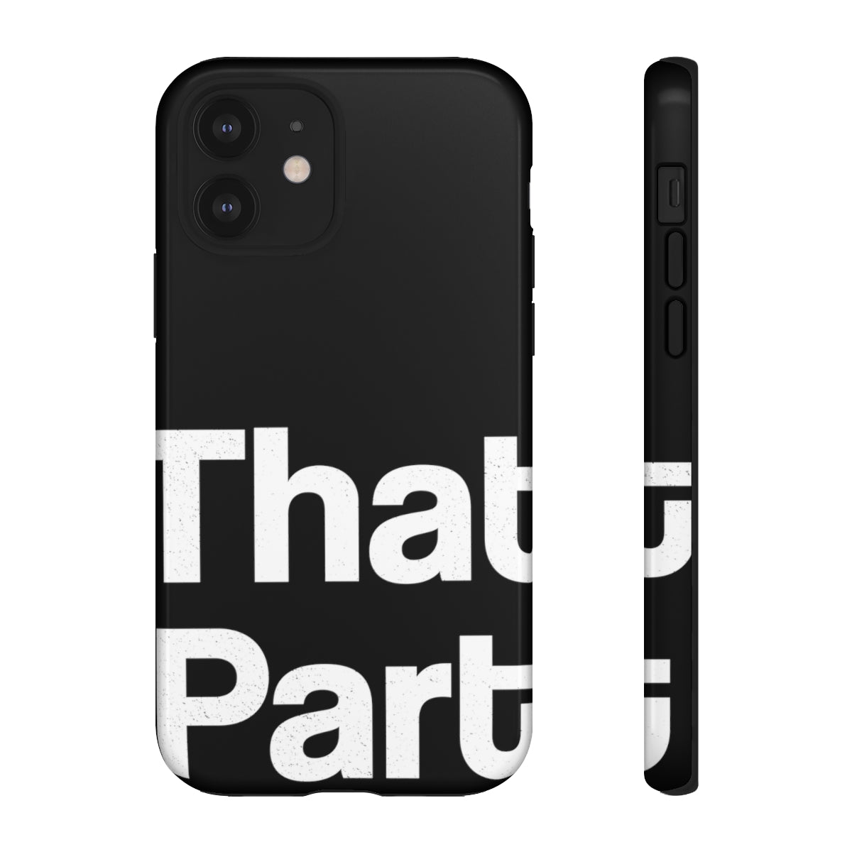 That Part //Tough Cases Black
