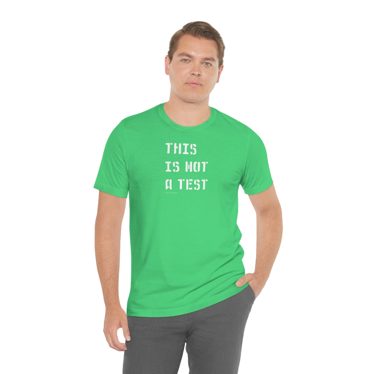 This Is Not A Test (Stencil) // Unisex Jersey Short Sleeve Tee