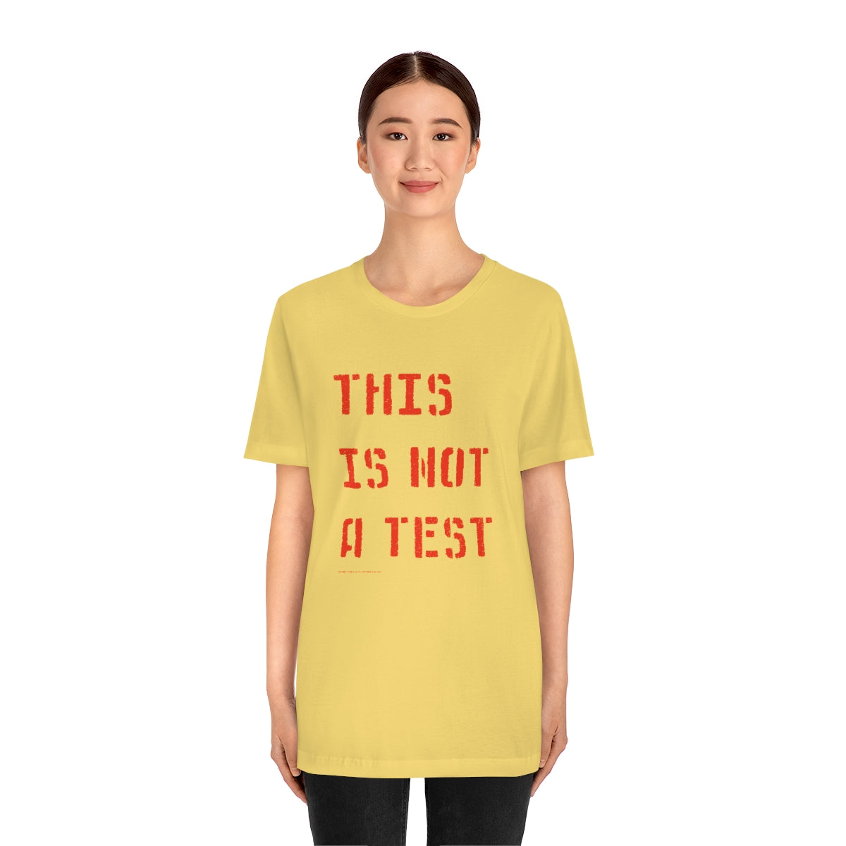 This Is Not A Test (Stencil) // Unisex Jersey Short Sleeve Tee