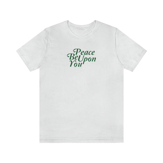 Peace Be Upon You (verde) // Unisex Jersey Short Sleeve Tee
