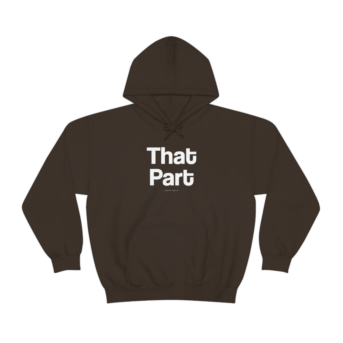 That Part // Unisex Heavy Blend™ Hooded Sweatshirt