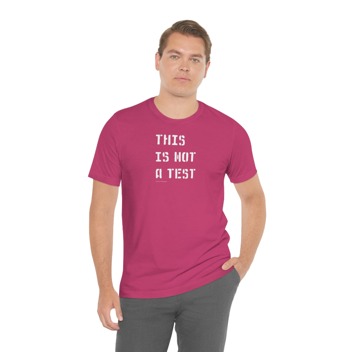 This Is Not A Test (Stencil) // Unisex Jersey Short Sleeve Tee