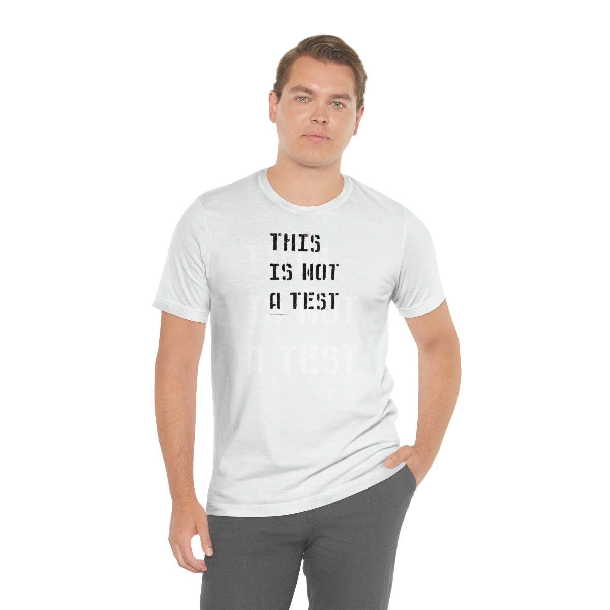 This Is Not A Test (Stencil) // Unisex Jersey Short Sleeve Tee