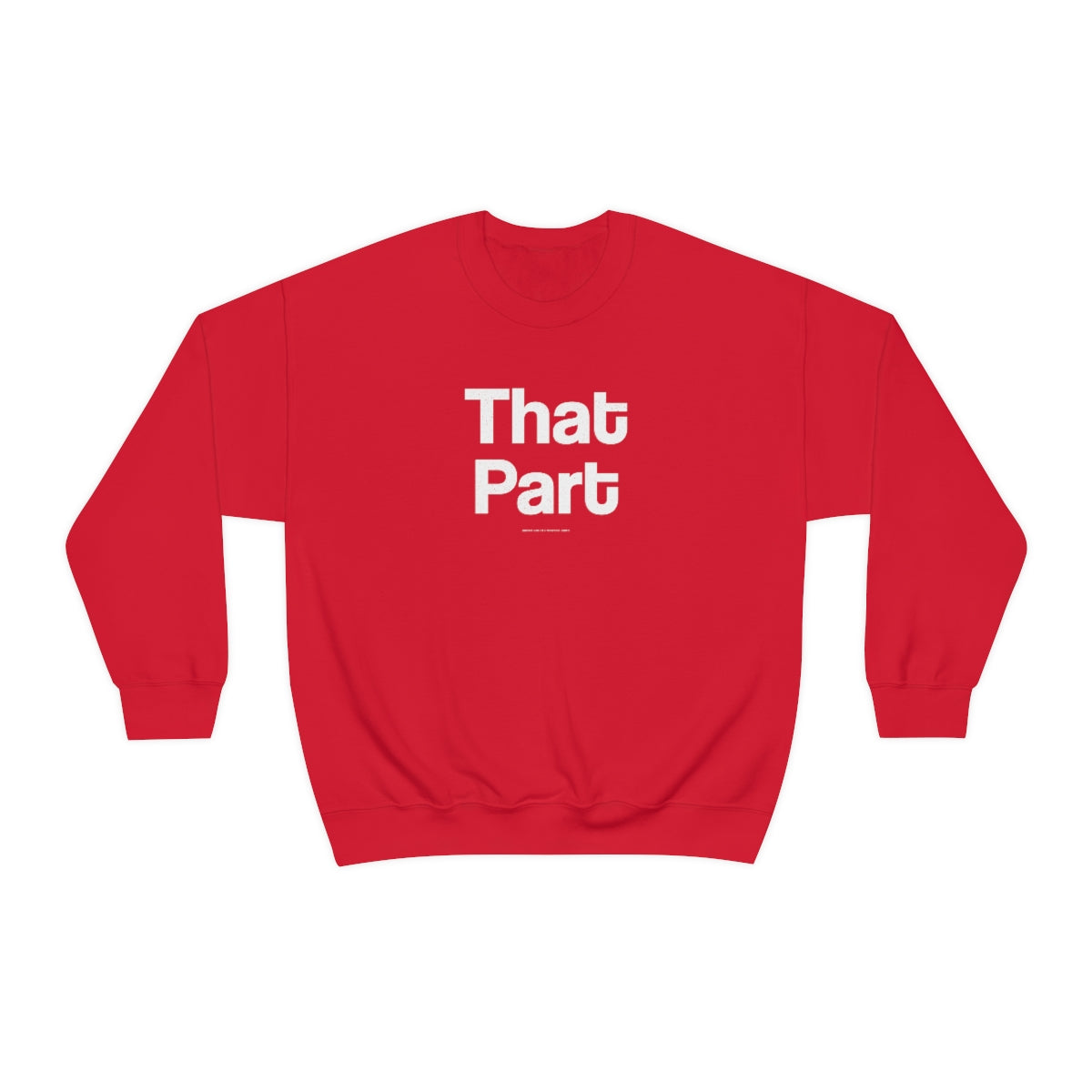 That Part //Unisex Heavy Blend™ Crewneck Sweatshirt