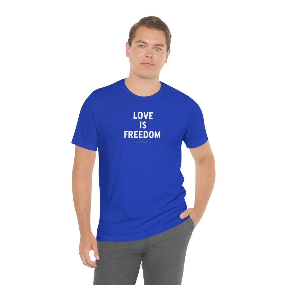 Love Is Freedom // Unisex Jersey Short Sleeve Tee