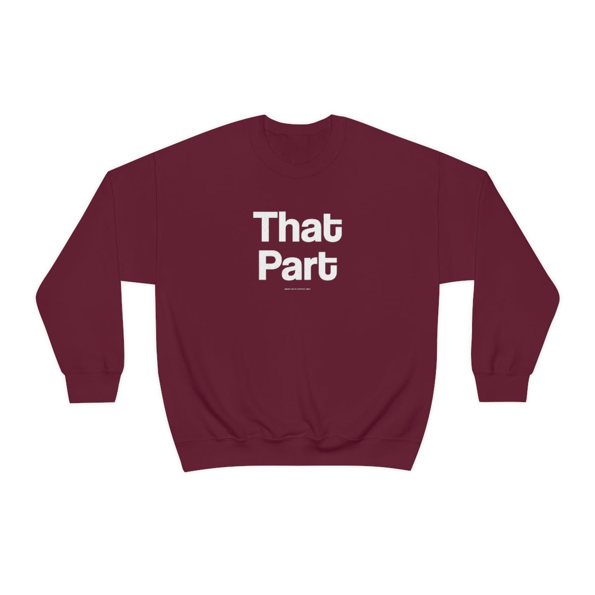 That Part //Unisex Heavy Blend™ Crewneck Sweatshirt