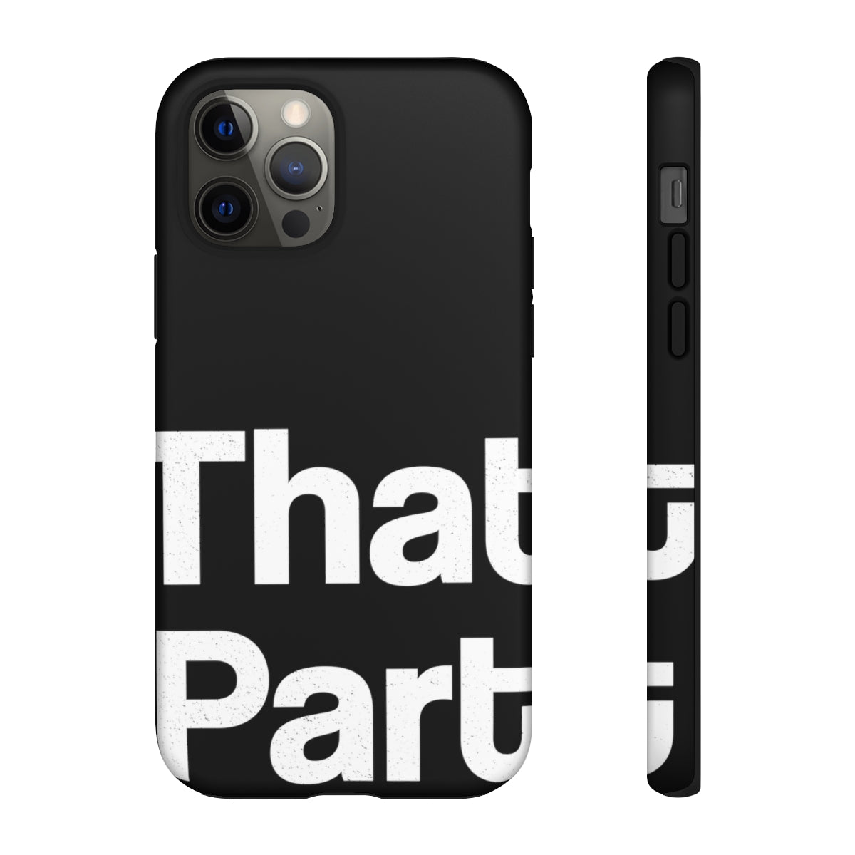 That Part //Tough Cases Black