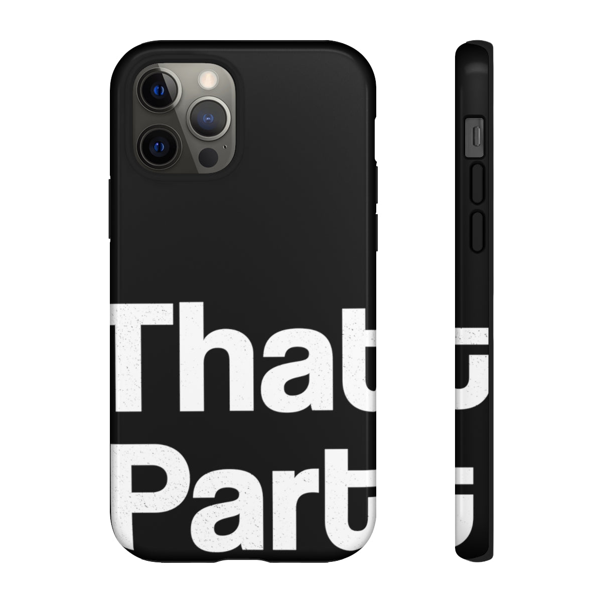 That Part //Tough Cases Black
